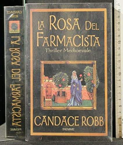 La rosa del farmacista Robb, Candace and Lonza, G.