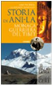Beispielbild fr Storia di Ani-la. Monaca guerriera del Tibet zum Verkauf von medimops