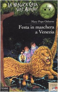 Festa in maschera a Venezia - Osborne, Mary P.