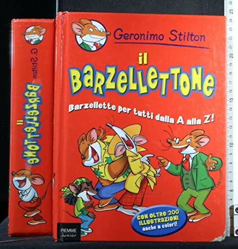 Il barzellettone. Barzellette per tutti dalla A alla Z! (9788838453847) by STILTON Geronimo -