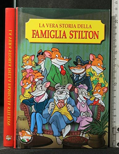 La vera storia della famiglia Stilton (Segreti & segreti) - Geronimo Stilton