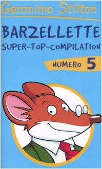 Barzellette. Super-top-compilation (9788838453885) by Stilton, Geronimo