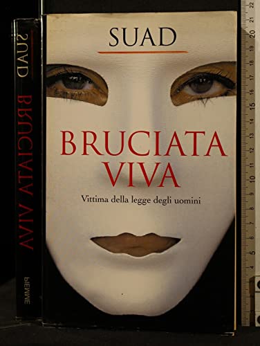 Beispielbild fr Bruciata viva. Vittima della legge degli uomini zum Verkauf von Versandantiquariat Felix Mcke