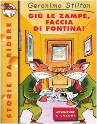 Stock image for Gi le zampe, faccia di fontina! for sale by medimops