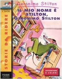 Beispielbild fr Il mio nome  Stilton, Geronimo Stilton zum Verkauf von MusicMagpie