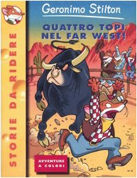 Stock image for Quattro topi nel Far West! for sale by WorldofBooks