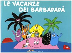 Imagen de archivo de Le vacanze dei Barbapap a la venta por medimops