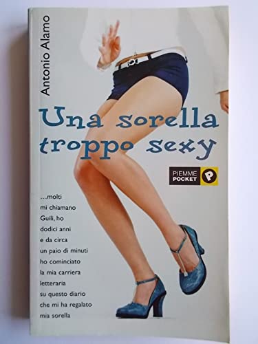 Beispielbild fr Una sorella troppo sexy (Piemme pocket) zum Verkauf von medimops