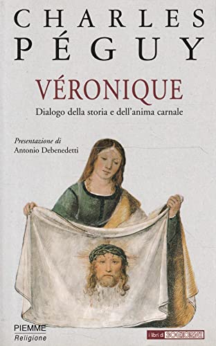 Stock image for Vronique. Dialogo della storia e dell'anima carnale. for sale by FIRENZELIBRI SRL