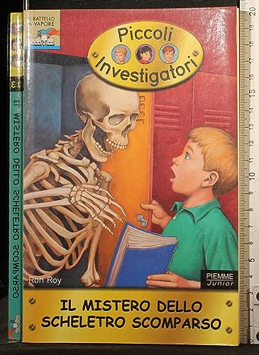 9788838468155: Il mistero dello scheletro scomparso. Piccoli investigatori (Vol. 13)