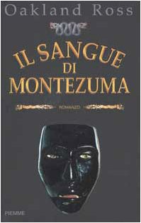 Stock image for IL SANGUE DI MONTEZUMA for sale by VILLEGAS