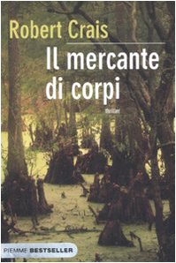 Il mercante di corpi (9788838471148) by Crais, Robert