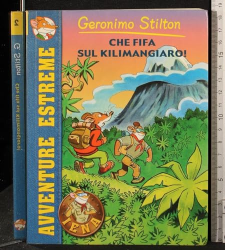 Che fifa sul Kilimangiaro! - Stilton, Geronimo