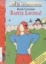 Beispielbild fr Rapite Lavinia! (Il battello a vapore. Serie arancio oro) zum Verkauf von medimops