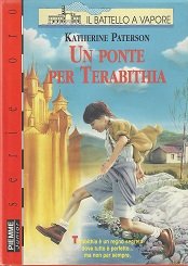 9788838476051: Un ponte per Terabithia (Il battello a vapore. Serie arancio oro)