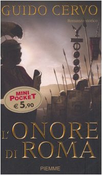 9788838477867: L'onore di Roma. Il legato romano