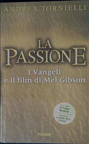 Stock image for La passione. I vangeli e il film di Mel Gibson for sale by medimops