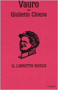 Il libretto rosso ovvero La Cazzata Potiomkin - Vauro, Chiesa, Giulietto