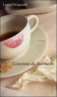 9788838486845: Colazione da Starbucks