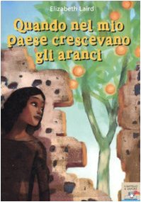 9788838487361: Quando nel mio paese crescevano gli aranci. Ediz. illustrata (Il battello a vapore)