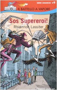 9788838499531: SOS supereroi! (Il battello a vapore. Serie arancio)