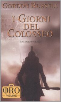 9788838499883: I giorni del Colosseo