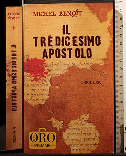 9788838499906: Il tredicesimo apostolo (Piemme pocket. Serie oro)