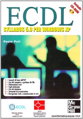 Beispielbild fr ECDL. La patente europea del computer. Syllabus 5.0 per Windows XP. Con CD-ROM zum Verkauf von medimops