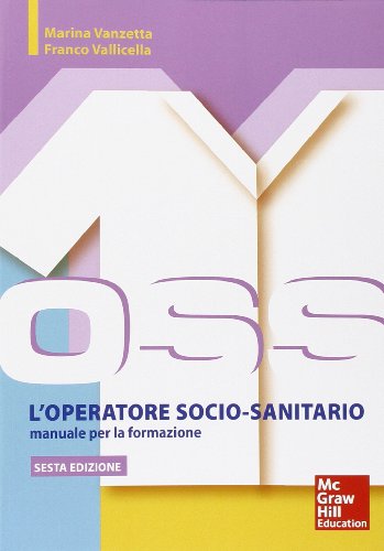 9788838646164: L'operatore socio sanitario. Manuale per la formazione (Infermieristica)