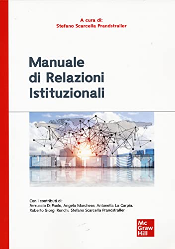 Beispielbild fr Manuale di relazioni istituzionali (Economia e discipline aziendali) zum Verkauf von libreriauniversitaria.it