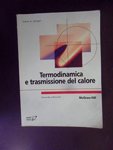 9788838662034: Termodinamica e trasmissione del calore (Collana di istruzione scientifica)