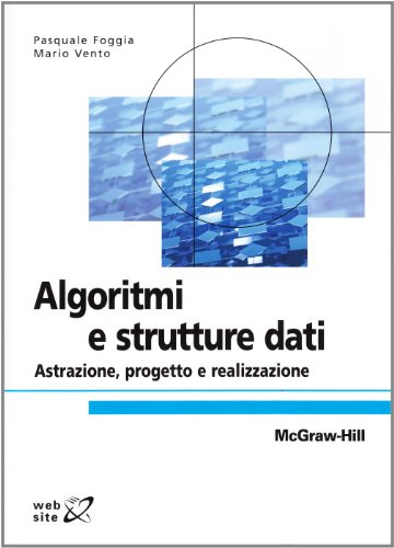 Stock image for Algoritmi e strutture dati: Astrazione, progetto e realizzazione (Italian Edition) for sale by libreriauniversitaria.it