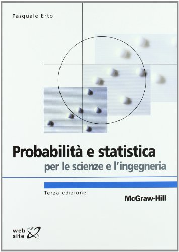 9788838664137: Probabilit e statistica per le scienze e l'ingegneria