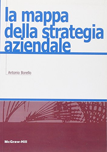 Stock image for La Mappa Della Strategia Aziendale (Italian Edition) for sale by Revaluation Books