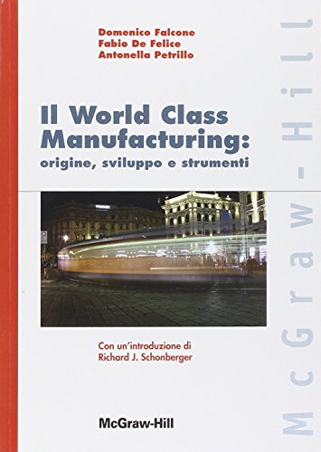 Stock image for World class manufacturing: origine sviluppo e strumenti [Paperback] for sale by Brook Bookstore On Demand