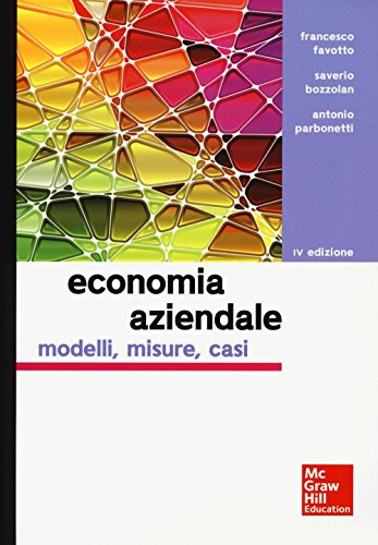 Beispielbild fr Francesco Favotto / Bozzolan Saverio / Antonio Parbonetti - Economia Aziendale. Modelli, Misure, Casi (1 BOOKS) zum Verkauf von medimops
