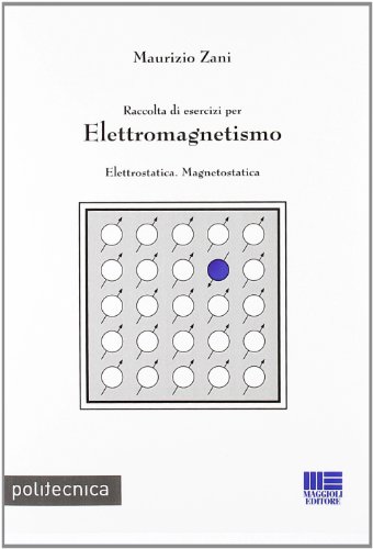 Beispielbild fr Raccolta di esercizi per elettromagnetismo (Politecnica) zum Verkauf von medimops