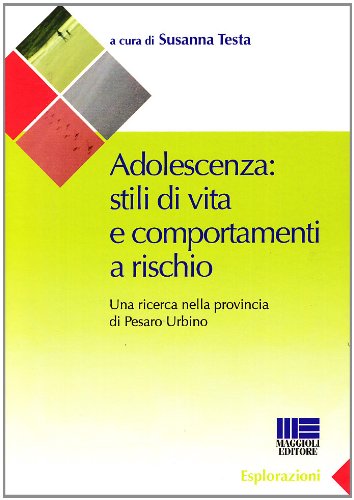 9788838755996: Adolescenza. Stili di vita e comportamenti a rischio (Sociale & sanit)