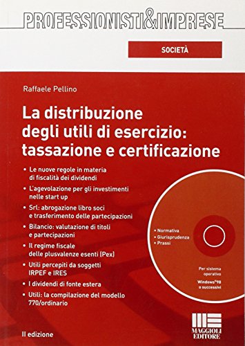 9788838756139: La distribuzione degli utili di esercizio: tassazione e certificazione. Con CD-ROM