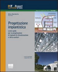 9788838759857: Progettazione impiantistica. Linee guida per la progettazione di impianti di climatizzazione e idrico-sanitari