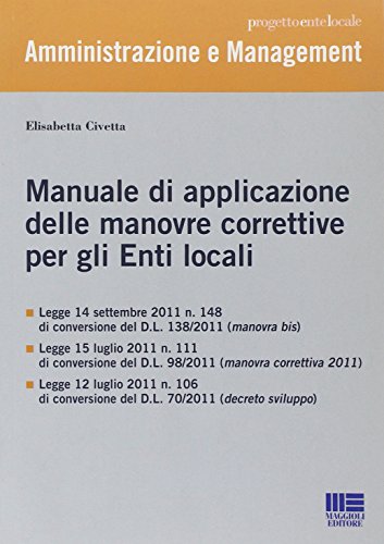 Beispielbild fr Manuale di applicazione delle manovre correttive per gli enti locali zum Verkauf von medimops