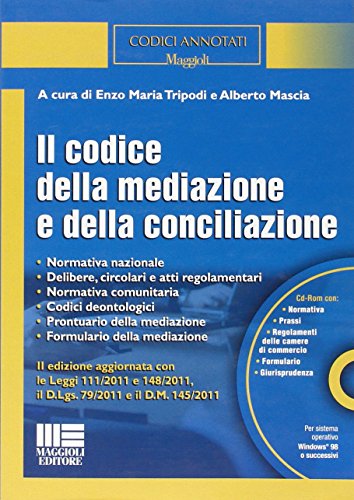 9788838769078: Il codice della mediazione e della conciliazione. Con CD-ROM (Codici annotati)