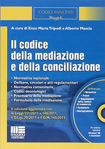9788838769078: Il codice della mediazione e della conciliazione. Con CD-ROM