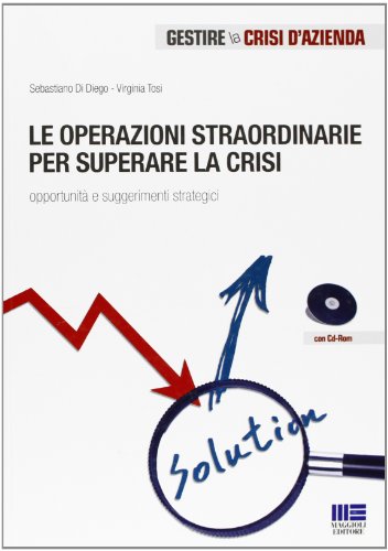 9788838772870: Le operazioni straordinarie dell'impresa in crisi. Con CD-ROM