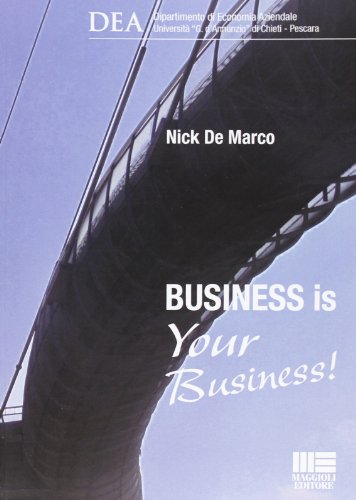 9788838777820: Business is your business! (Studi aziendali)