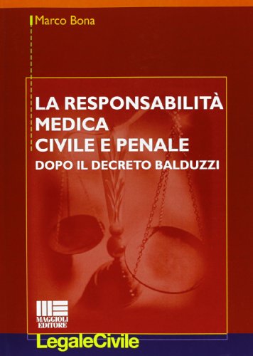 La responsabilitÃ: medica civile e penale (9788838781162) by Marco Bona