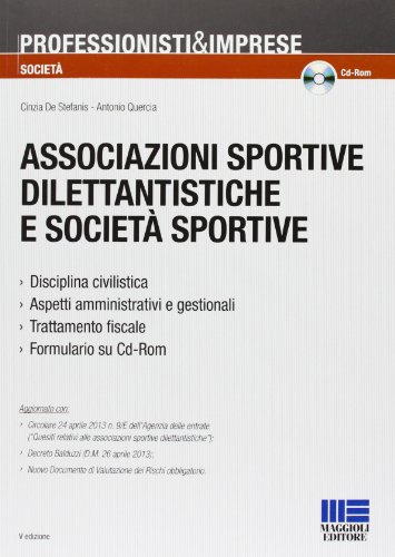 9788838783234: Associazioni sportive dilettantistiche e societ sportive. Con CD-ROM