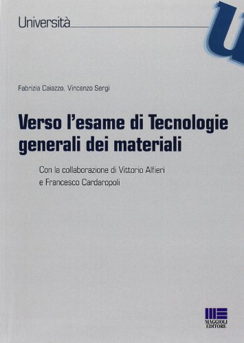 Beispielbild fr Verso l'esame di tecnologie generali dei materiali zum Verkauf von medimops