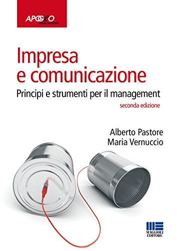 Stock image for Impresa e comunicazione. Principi e strumenti per il management for sale by Brook Bookstore