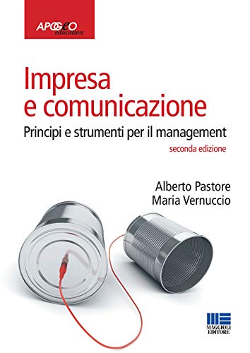 9788838786143: Impresa e comunicazione. Principi e strumenti per il management